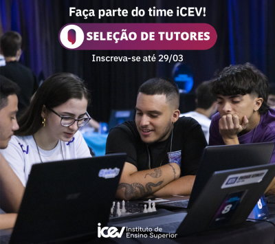 Estão abertas as inscrições para tutores iCEV. Faça parte do nosso time!