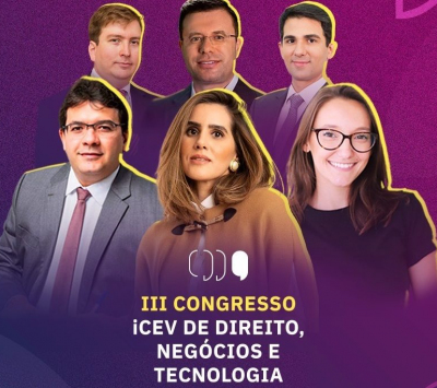 Confira a programação completa do III Congresso iCEV de Direito, Negócios e Tecnologia!